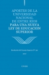 Aportes de la Universidad Nacional de Entre Ros para una nueva ley de Educacin Superior